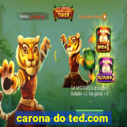 carona do ted.com